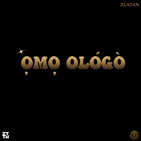Zlatan - Omo Ologo