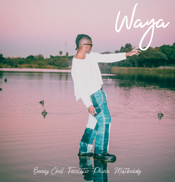 Benny Chill – Waya ft. Focalistic, Phina & Mustbedubz Download
