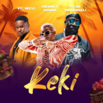 Brandy Maina – Keki ft. VIC WEST & Scar Mkadinali