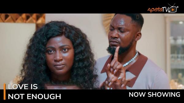Love Is Not Enough Latest Yoruba Movie 2023 Drama Download