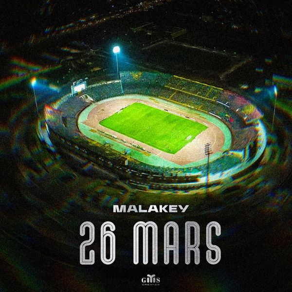 Malakey – 26 Mars Download