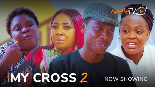 My Cross Part 2 Latest Yoruba Movie 2023 Drama Download