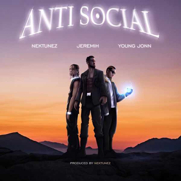 Nektunez ft. Jeremih, Young Jonn – Anti Social Download