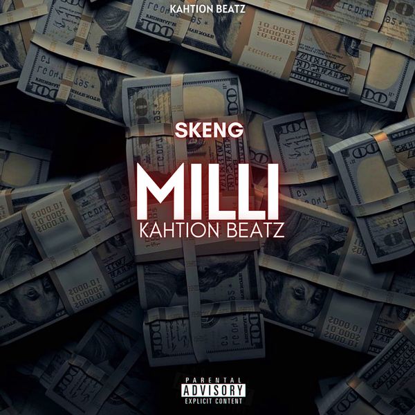 Skeng – Milli ft. Kahtion Beatz Download