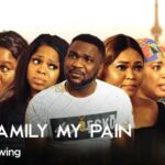 My Family My Pain – Latest Yoruba Movie 2023 Drama