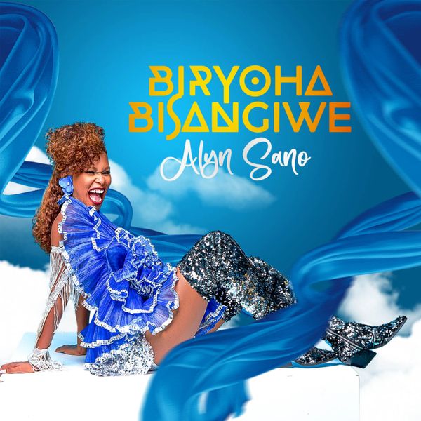 Alyn Sano – Biryoha Bisangiwe