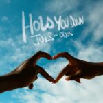 Juls, Odeal – Hold You Down LYRICS