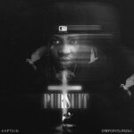 Kaptain – Pursuit ft. Dre Foryoursoul