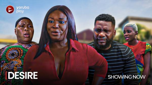 DESIRE Latest Yoruba Movie 2024 Drama