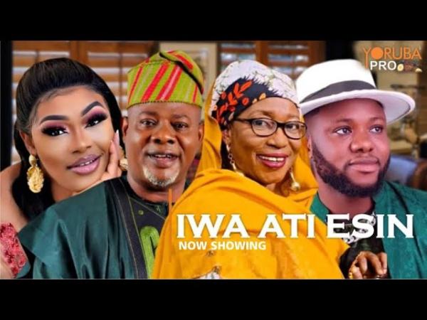 Iwa Ati Esin Latest Yoruba Movie 2024