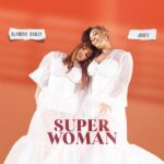 Blanche Bailly – Superwoman ft. Josey