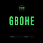 DopeNation – Gbohe