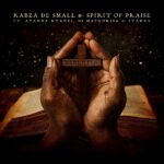 Kabza De Small – Nasempini ft. Spirit of Praise, Ayanda Ntanzi, DJ Maphorisa & Stakev