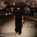 Yungeen Ace – I Control My Destiny Album