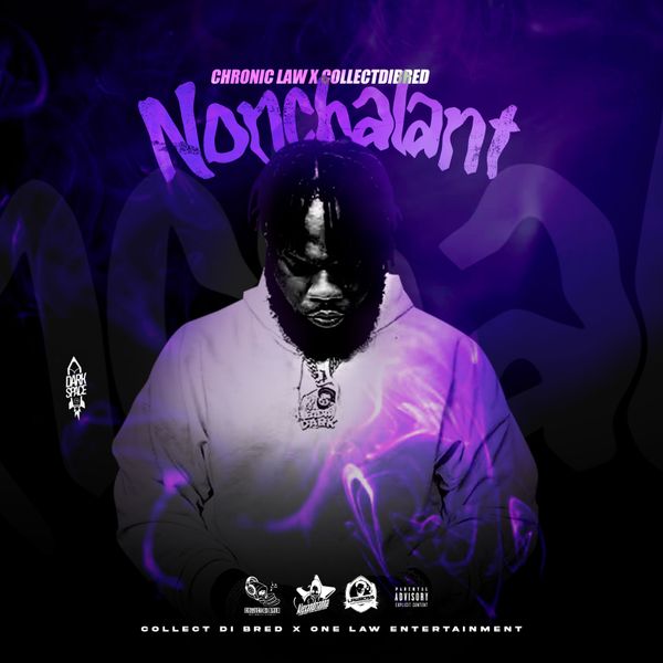 Chronic Law - Nonchalant ft. Collect Di Bred