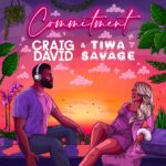 Craig David ft. Tiwa Savage – Commitment