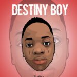 Destiny Boy – Omo Better
