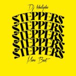 DJ khalipha – Steppers Mara Beat