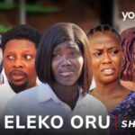 Eleko Oru – Yoruba Movie 2025