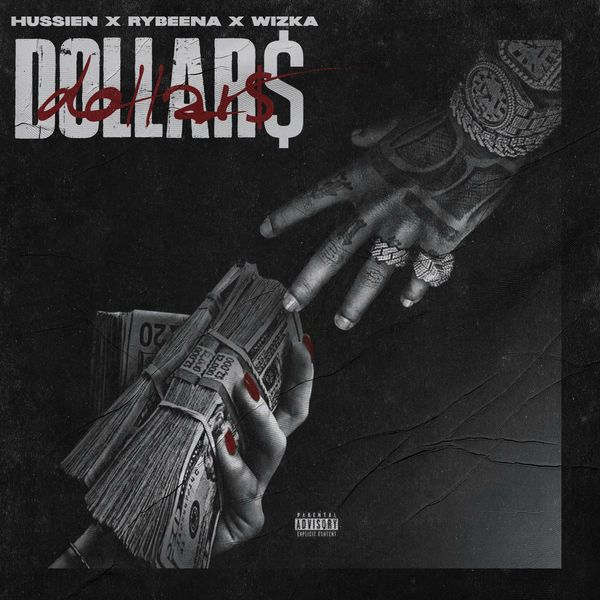 Hussien ft. Rybeena & Wizka - Dollars