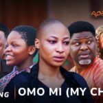 Omo Mi (My Child) – Yoruba Movie 2025