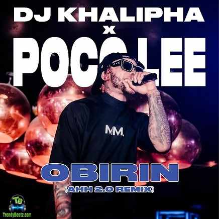 Poco Lee, DJ Khalipha - Obirin (Ahhh 2.0 Remix)