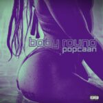 Popcaan – Body Round