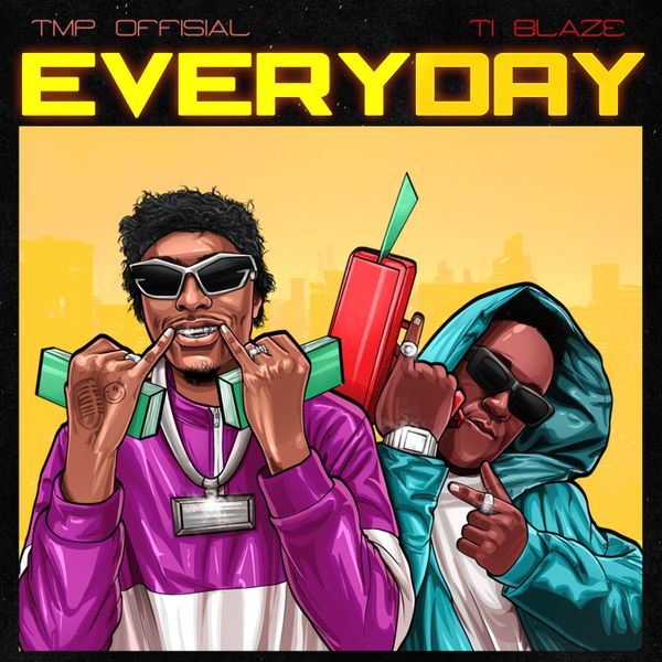 TMP Offisial ft. T.I Blaze - Everyday