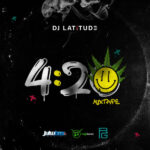 DJ Latitude – 4:20 Mixtape