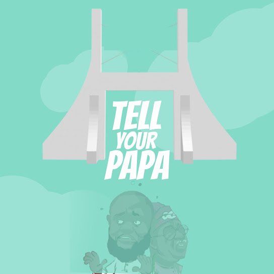 Eedris Abdulkareem - Tell Your Papa