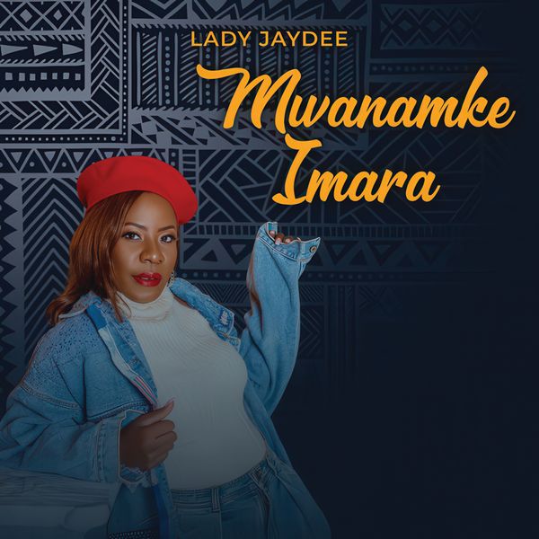 Lady JayDee - Mwanamke Imara