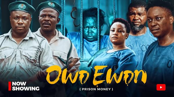 Owo Ewon (Prison Money) - Yoruba Movie 2025
