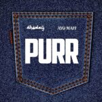 Shoday – Purr ft. Ayo Maff