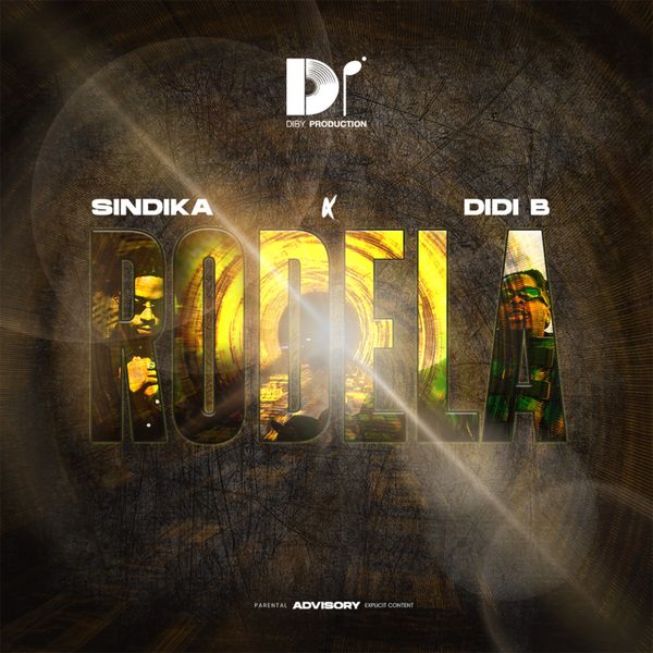 Sindika - RODÉLA ft. Didi B