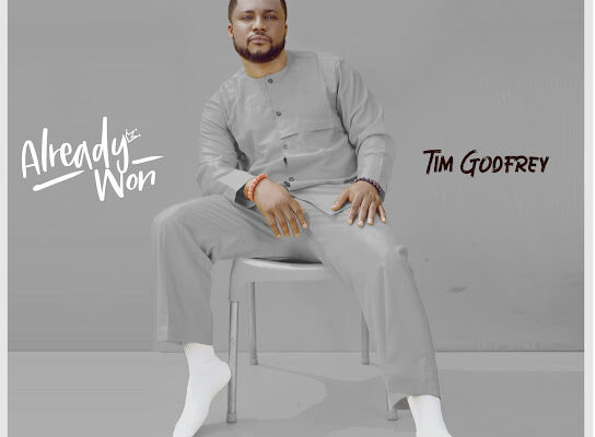 Tim Godfrey - Already Won Album