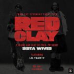 2 Chainz – SISTA WIVES (from the Short Film “Red Clay”) ft. Lil Yachty