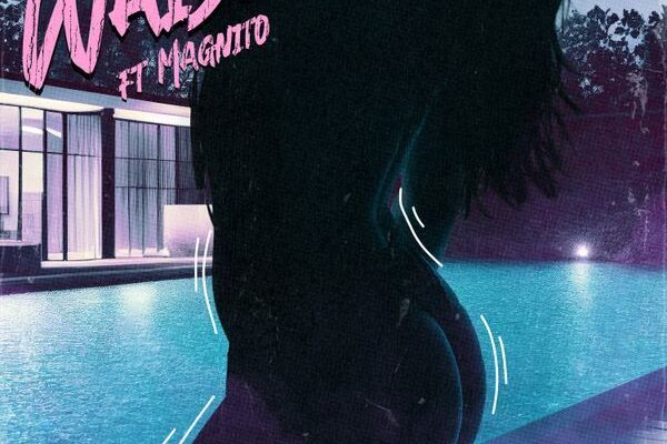 2slik – Waist (Remix) ft. Magnito