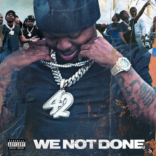 42 Dugg – We Not Done