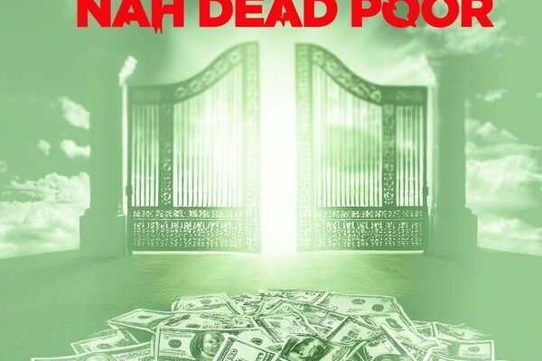 Teejay – Nah Dead Poor