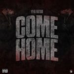YFG FATSO – Come Home