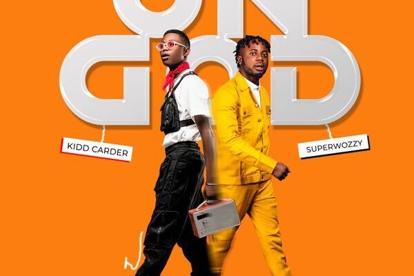 Kidd Carder – On God ft. Superwozzy