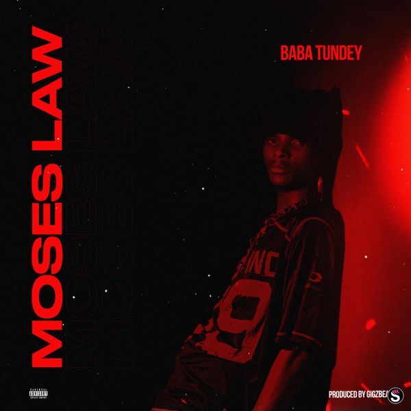 Baba Tundey – Moses Law