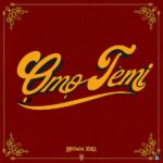 Brown Joel – Omo Temi