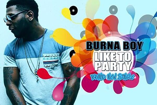 Burna Boy - Like to Party