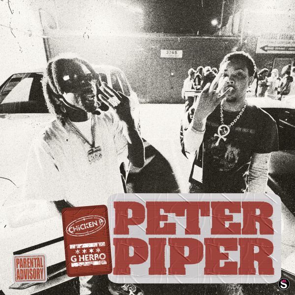 Chicken P - Peter Piper ft. G Herbo