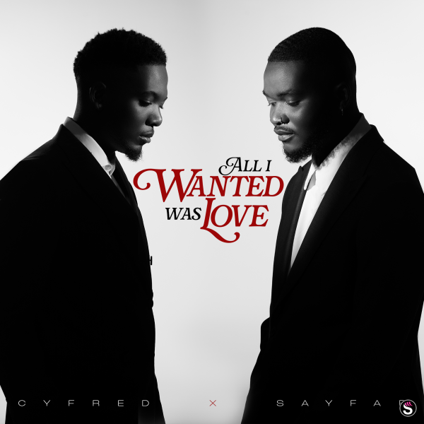 Cyfred & Sayfar – All I Wanted Was Love EP - ALBUM/EP Download