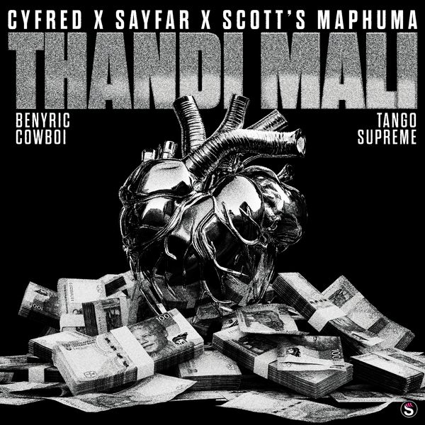Cyfred – Thandi Mali ft. Sayfar, Scotts Maphuma, BenyRic, Cowboii, Tango Supreme