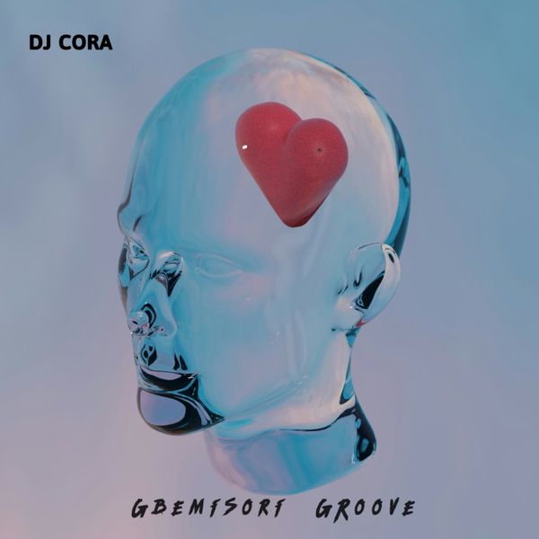 DJ Cora - Gbemisori Groove
