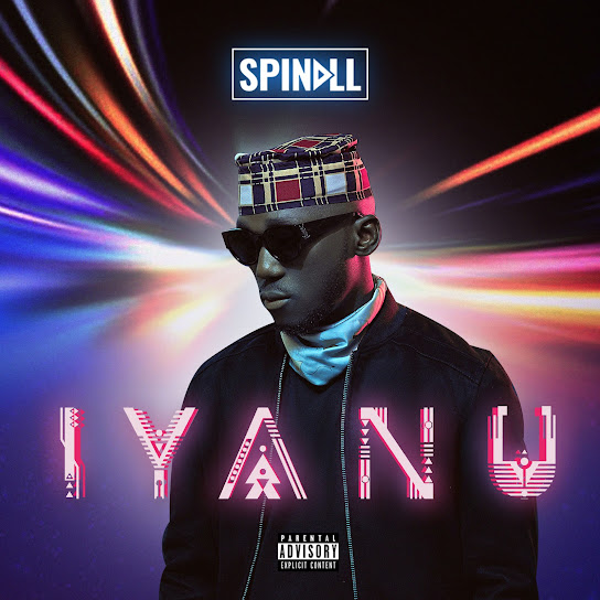 DJ Spinall - Iyanu Album