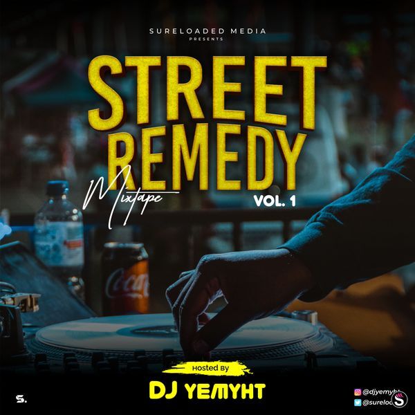 DJ Yemyht - Street Remedy Mix